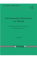 Leib-Korperliche Dimensionen Von Bildung