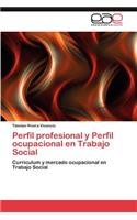 Perfil Profesional y Perfil Ocupacional En Trabajo Social