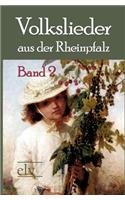 Volkslieder aus der Rheinpfalz