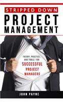 Stripped Down Project Management