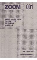 Zoom 001 Zero Hour for Operative Chess Opening Models
