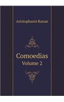 Comoedias Volume 2