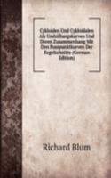 Cykloiden Und Cykloidalen Als Umhullungskurven Und Deren Zusammenhang Mit Den Fusspunktkurven Der Kegelschnitte (German Edition)