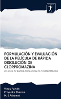 Formulación Y Evaluación de la Película de Rápida Disolución de Clorpromazina