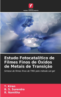 Estudo Fotocatalítico de Filmes Finos de Óxidos de Metais de Transição