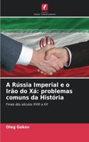 A Rússia Imperial e o Irão do Xá