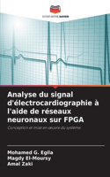 Analyse du signal d'électrocardiographie à l'aide de réseaux neuronaux sur FPGA