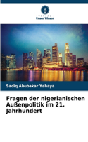 Fragen der nigerianischen Außenpolitik im 21. Jahrhundert