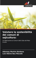 Valutare la sostenibilità dei comuni di sojicultura