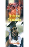 Women's Development Goals: Reshaping Globalisation