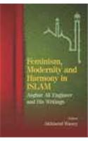 Feminism, Modernity and Harmony in Islam: Asghar Ali Engineer and His Writings