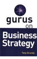 Gurus On Business Strategy