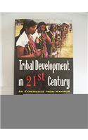 Tribal Development in 21st Century: An Experience from Manipur