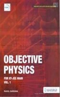 Objective Physics For Iit- Jee Main Volume 1