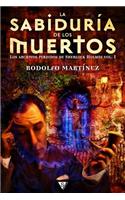 La Sabiduria de Los Muertos