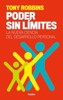Poder sin limites: La nueva ciencia del desarrollo personal