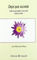Deja que suceda