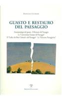 Guasto E Restauro del Paesaggio: Fenomenologia del Guasto - Il Restauro del Paesaggio - La Convenzione Europea del Paesaggio - Il Codice Dei Beni Culturali E del Paesaggio - La Rela