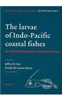 The Larvae of Indo-Pacific Coastal Fishes. Second Edition