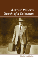 Arthur Miller's <i>Death of a Salesman</i>