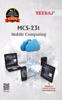 NEERAJ MCS-231 Mobile Computing | English Medium Chapter Wise Reference Book Including Many Solved Sample Papers | Based On IGNOU Syllabus | By Neeraj Publications