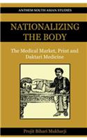 Nationalizing the Body:The Medical Market,Print and Daktari Medicine