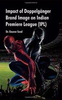 Impact of DoppelgAENger Brand Image on India Premiere League (Ipl)