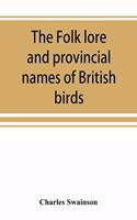 folk lore and provincial names of British birds
