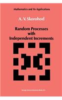 Random Processes with Independent Increments