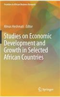 Studies on Economic Development and Growth in Selected African Countries