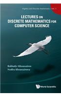 Lectures On Discrete Mathematics For Computer Science