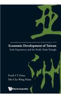 Economic Development of Taiwan: Early Experiences and the Pacific Trade Triangle