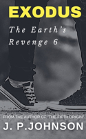 Earth's Revenge 6 Exodus