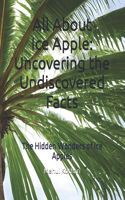 All About Ice Apple: Uncovering the Undiscovered Facts: The Hidden Wonders of Ice Apples(A to Z Book Fruits)