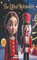 The Littlest Nutcracker: (13 Christmas)