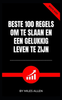 Beste 100 Regels Om Te Slaan En Een Gelukkig Leven Te Zijn