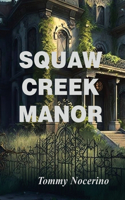 Squaw Creek Manor