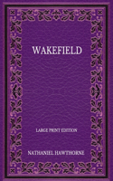 Wakefield - Large Print Edition