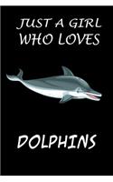 Just a Girl Who Loves Dolphins