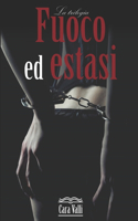 Fuoco ed estasi