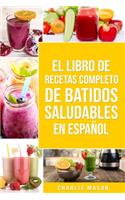 Libro De Recetas Completo De Batidos Saludables En Español