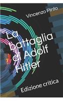 La battaglia di Adolf Hitler: Edizione critica