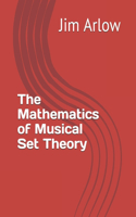 Mathematics of Musical Set Theory