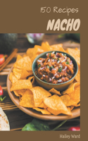 150 Nacho Recipes