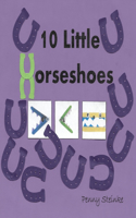10 Little Horseshoes