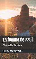 La femme de Paul: Nouvelle édition