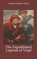 The Unpublished Legends of Virgil