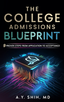 College Admissions Blueprint: 9 Proven Steps from Application to Acceptance