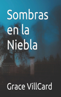 Sombras en la Niebla