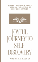 Joyful journey To Self-discovery
